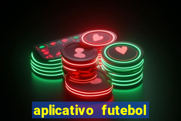 aplicativo futebol da hora 3.7